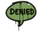 Sealed Graffiti | Denied (Battle Green)
